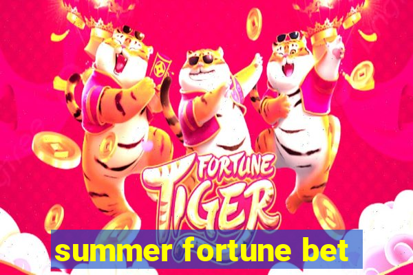 summer fortune bet